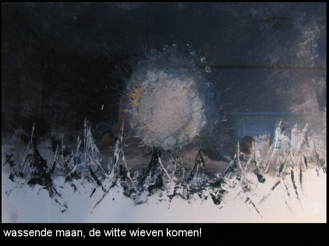 wassende maan, de witte wieven komen!